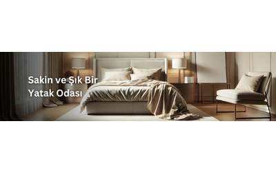 Sakin ve Şık Bir Yatak Odası İçin 7 Dekorasyon Önerisi