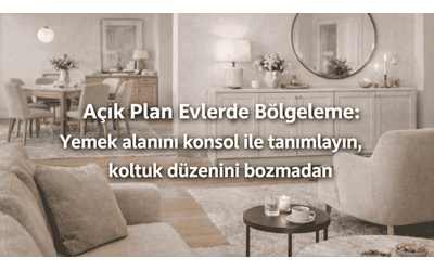 Açık Plan Evlerde Bölgeleme: Yemek alanını konsol ile tanımlayın, koltuk düzenini bozmadan