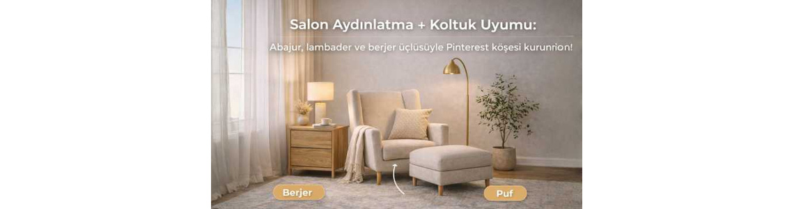 Salon Aydınlatma + Koltuk Uyumu: Abajur, lambader ve berjer üçlüsüyle Pinterest köşesi kurun Salon Aydınlatma + Koltuk Uyumu: Abajur, lambader ve berjer üçlüsüyle Pinterest köşesi kurun