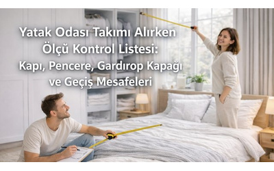 Yatak Odası Takımı Alırken Ölçü Kontrol Listesi