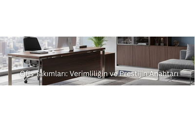 Ofis Takımları: Verimliliğin ve Prestijin Anahtarı