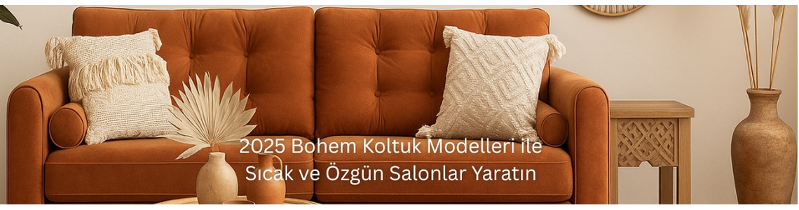 2025 Bohem Koltuk Modelleri ile Sıcak ve Özgün Salonlar Yaratın 2025 Bohem Koltuk Modelleri ile Sıcak ve Özgün Salonlar Yaratın